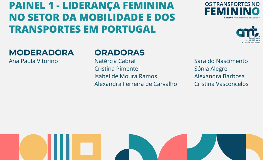 Painel 1 – Liderança Feminina no Setor da Mobilidade e dos Transportes em Portugal 